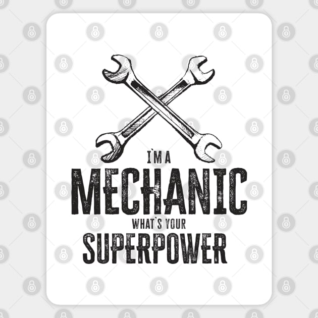 I`m a mechanic, what`s your superpower cool vintage retro garage gift Magnet by Naumovski